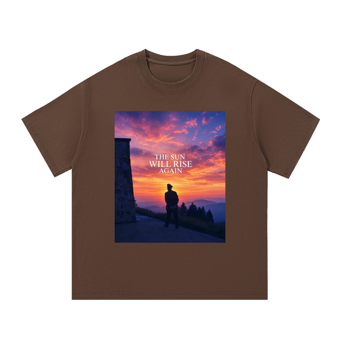 The Sun Will Rise Again (ORDER A SIZE UP)